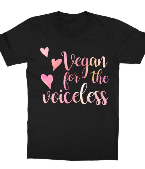 Vegan for the voiceless Póló - Ha Vegetarian rajongó ezeket a pólókat tuti imádni fogod!