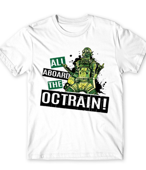 All aboard the Octrain! - Octane Apex Legends Póló - Gaming