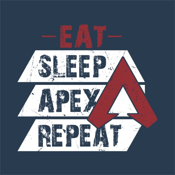 Eat, Sleep, Apex, Repeat Apex Legends Pólók, Pulóverek, Bögrék - Gaming