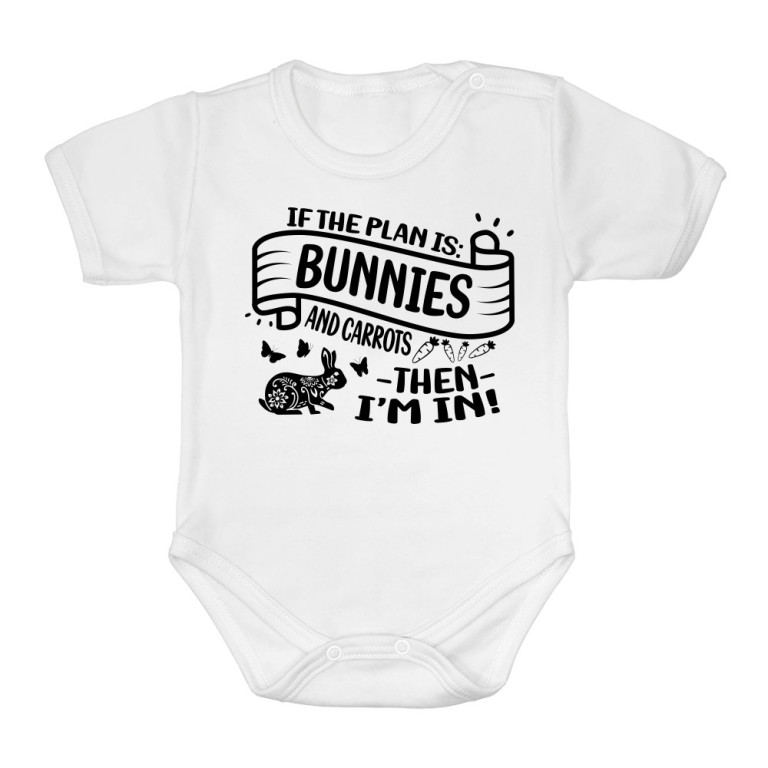 If there are bunnies is the plan