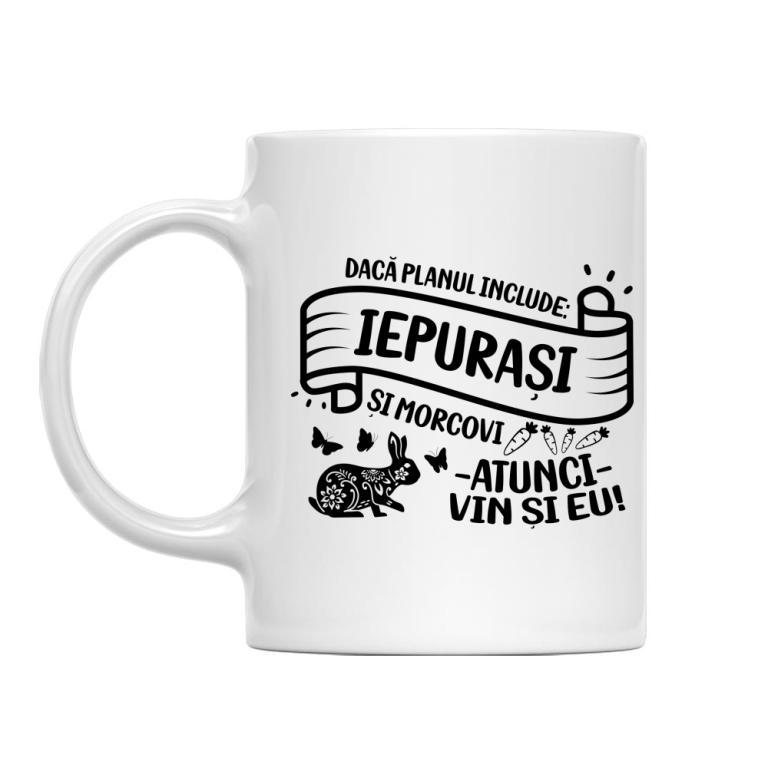 Dacă planul include iepurași