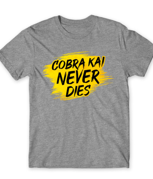 Cobra Kai never dies Cobra Kai Póló - Sorozatos