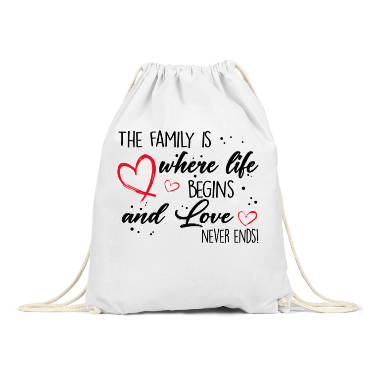 Family is where life begins