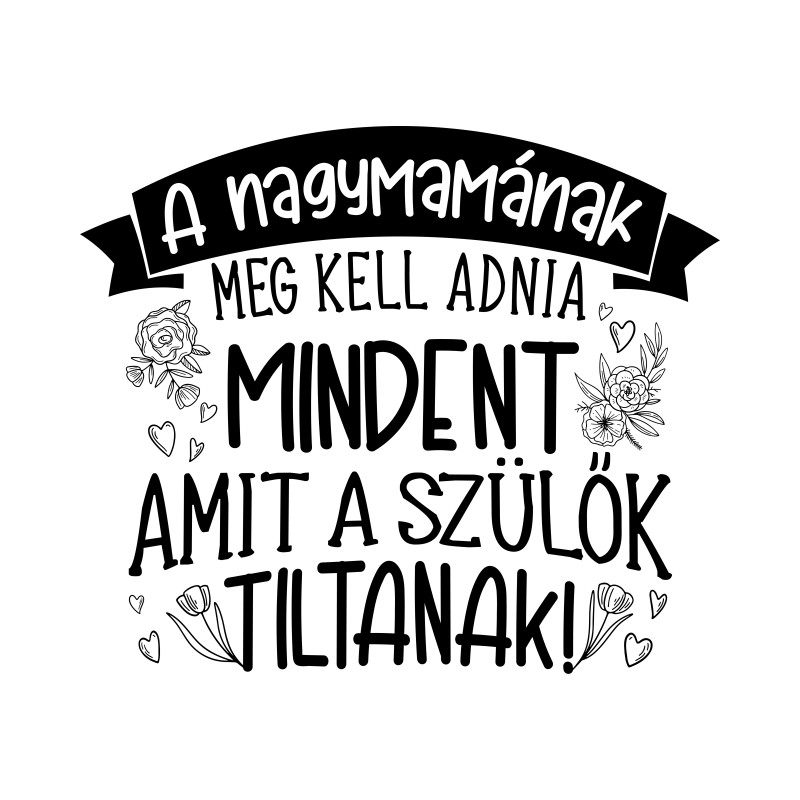 A nagymamának meg kell adnia