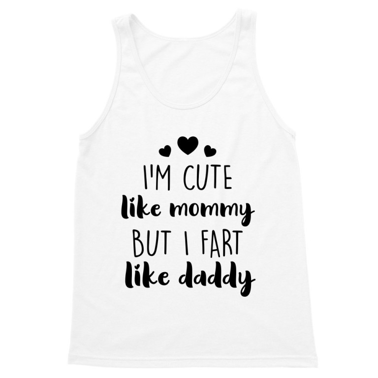 I fart like daddy