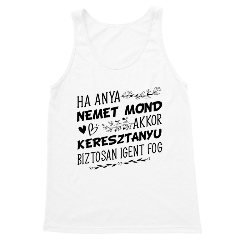 Keresztanyu biztosan igent mond - Férfi Trikó