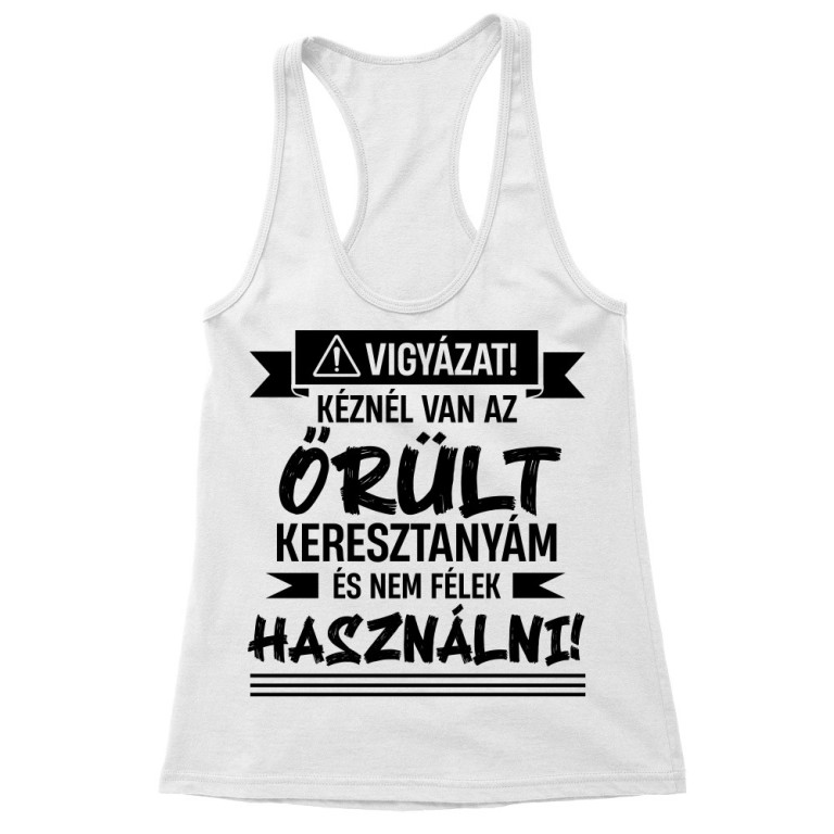 Őrült keresztanya - Női Trikó