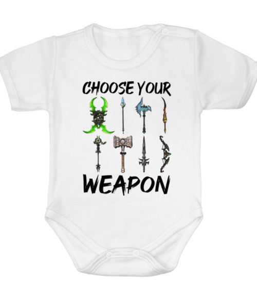 Choose your weapon - WoW World of Warcraft Baba Body - World of Warcraft
