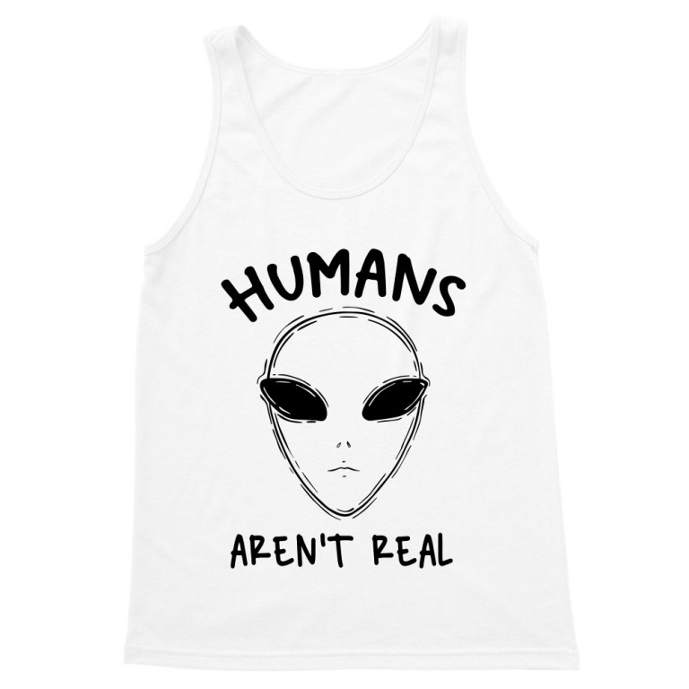 Humans aren't real