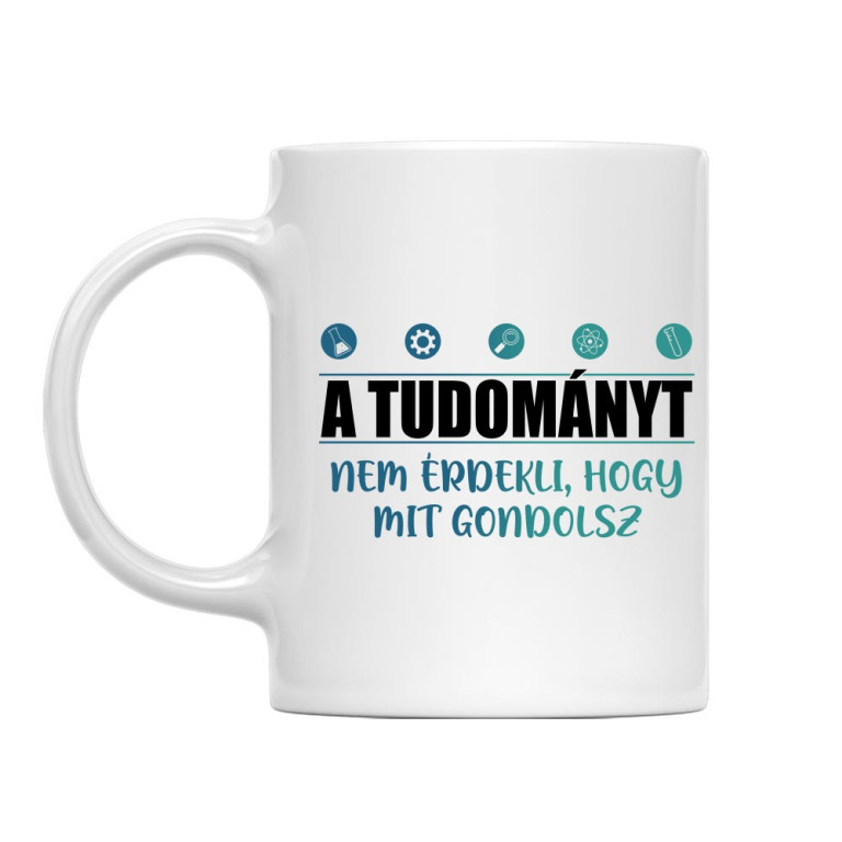 A tudományt nem érdekli - Bögre