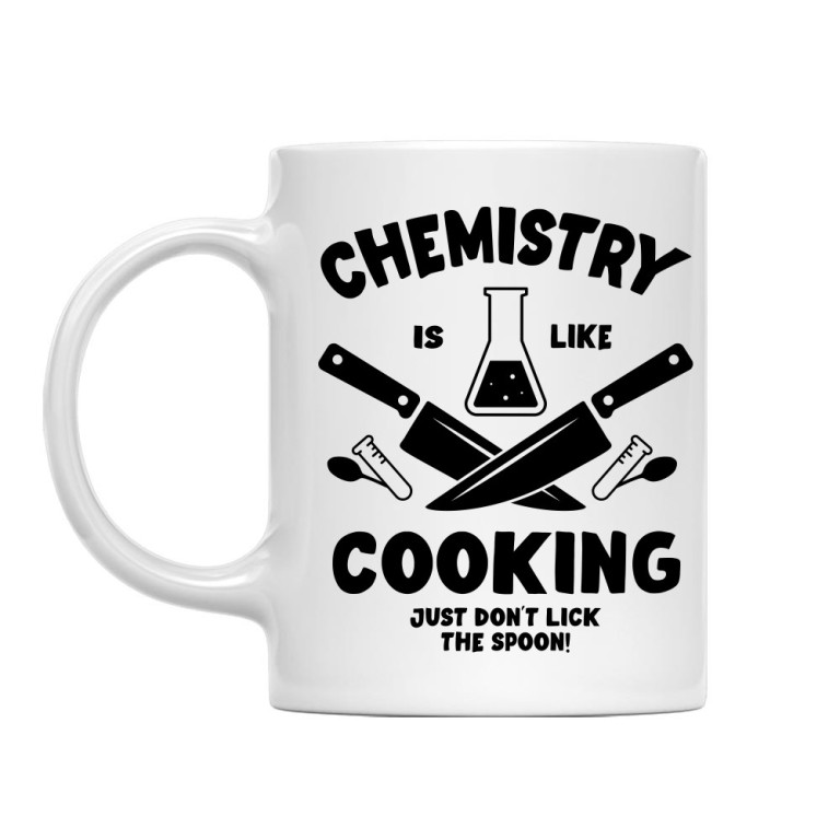 Chemistry is like cooking