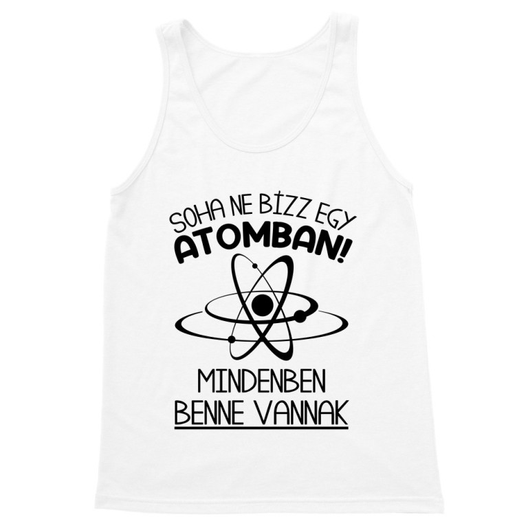 Soha ne bízz egy atomban