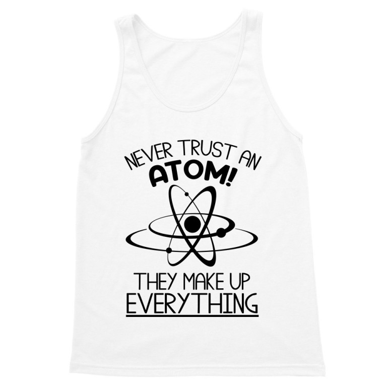Never trust an atom