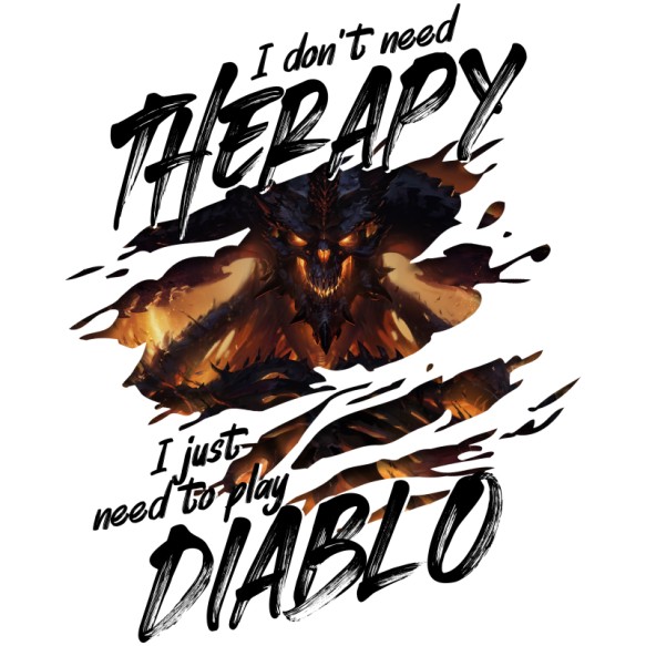 I don't need therapy - Diablo Diablo Pólók, Pulóverek, Bögrék - Gaming