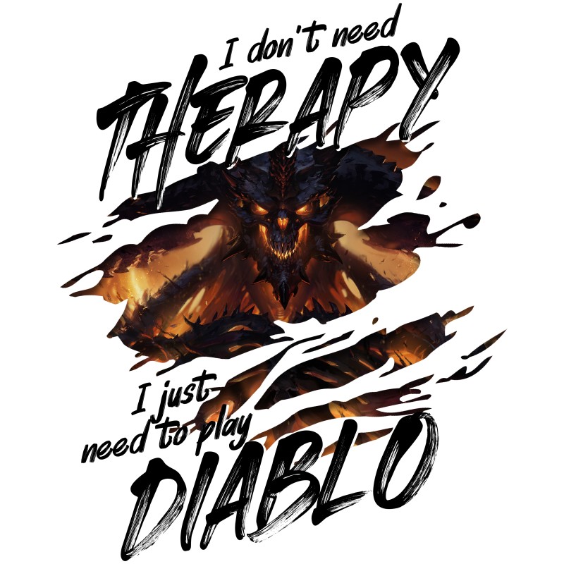 I don't need therapy - Diablo