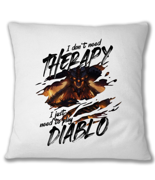 I don't need therapy - Diablo Diablo Párnahuzat - Gaming