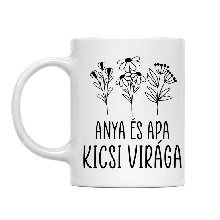 Anya és apa kicsi virága - Bögre