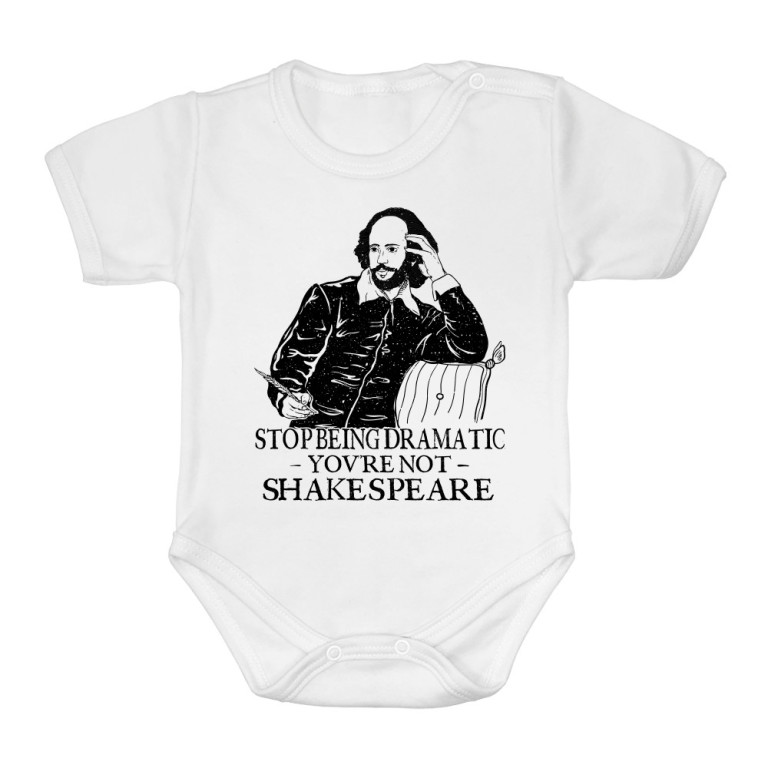 Do not start drama- Shakespeare