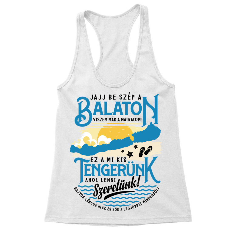 Jajj be szép a Balaton - Női Trikó