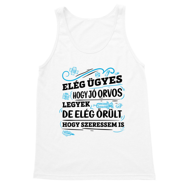 Elég ügyes, hogy jó orvos legyek - Férfi Trikó