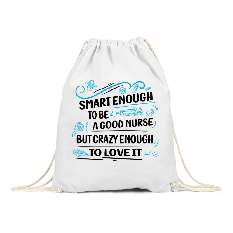 Smart enough to be a good nurse