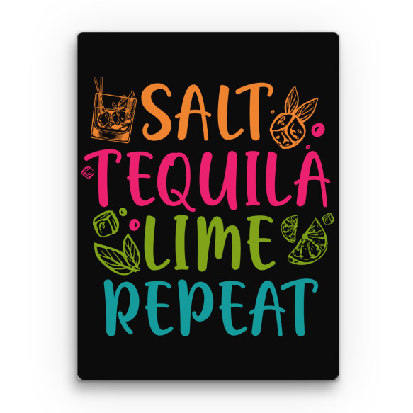 Salt - Tequila - Lime - Repeat Fesztivál Vászonkép - Fesztivál