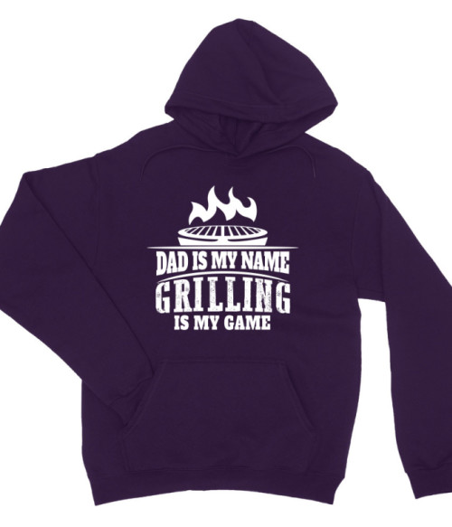 Dad is my name, grilling is my game Grillezés Pulóver - Hobbi-Érdeklődés