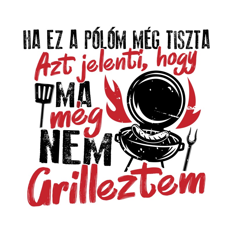 Ha ez a pólóm még tiszta