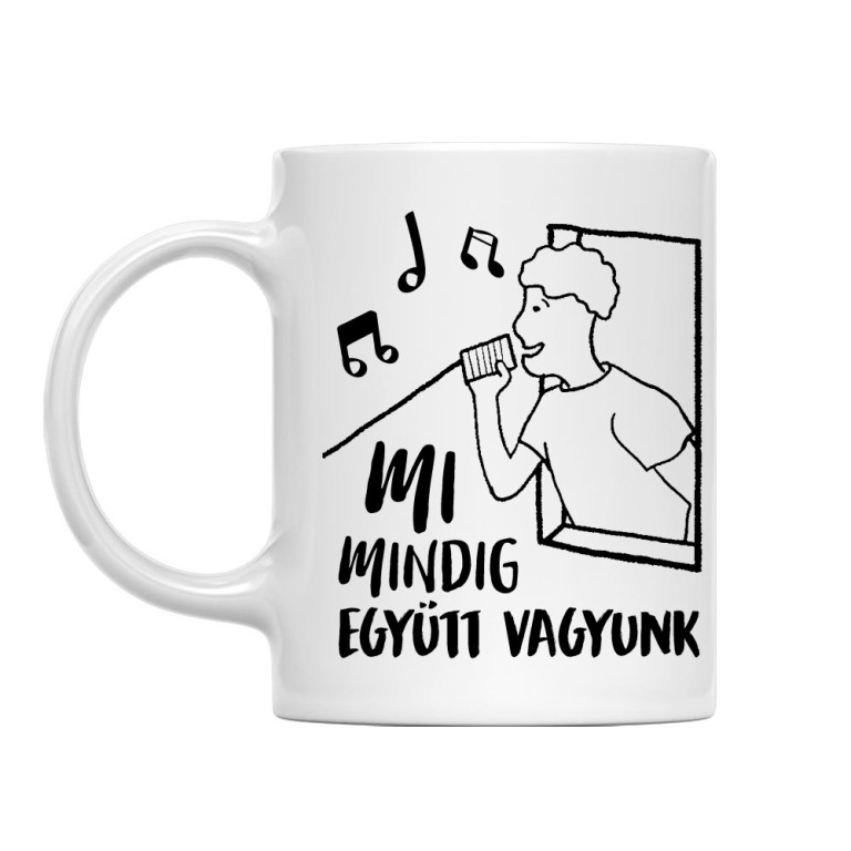 Mi mindig együtt vagyunk - Bögre