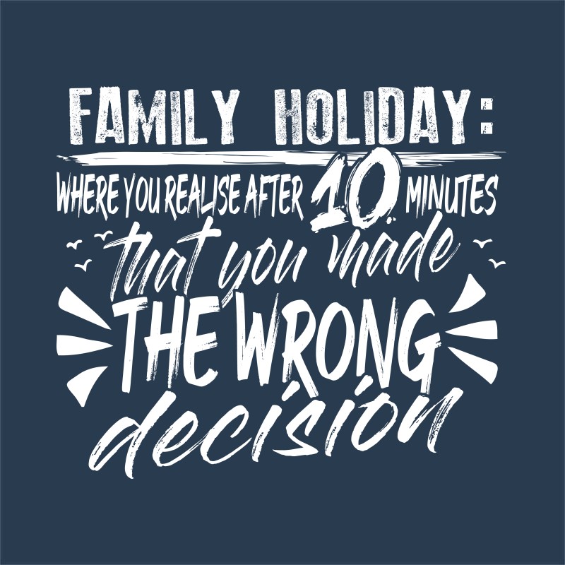 Family vaction - Bad idea