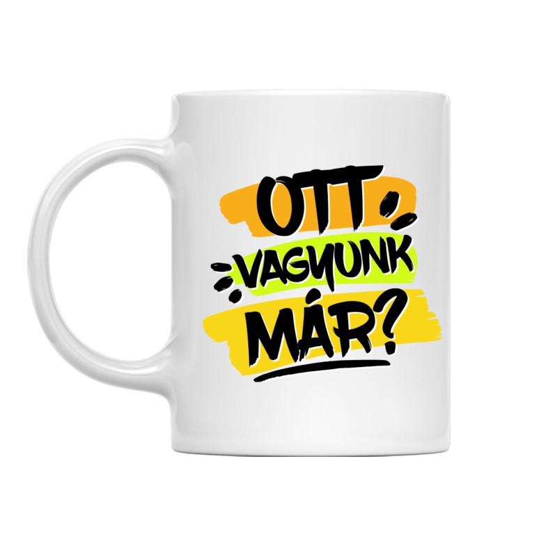 Ott vagyunk már?