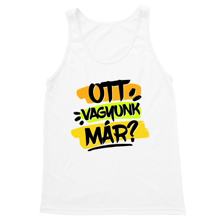 Ott vagyunk már?