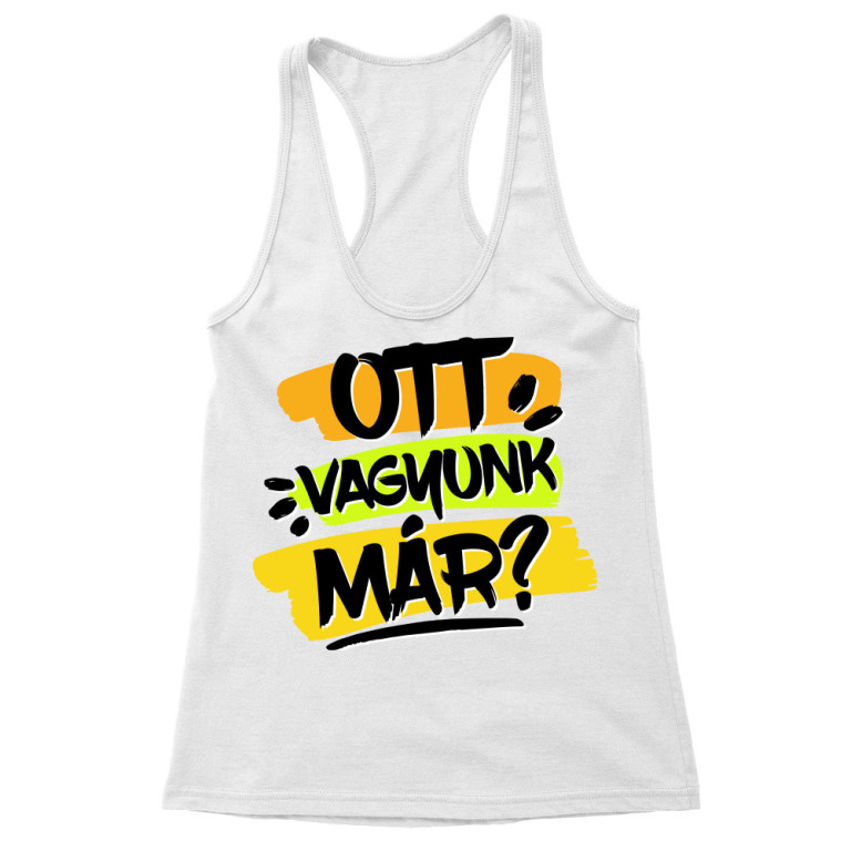 Ott vagyunk már?