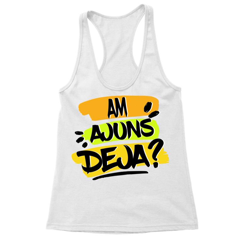 Am ajuns deja? - Tricou pentru femei
