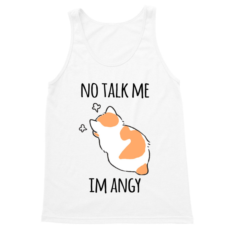 No talk me