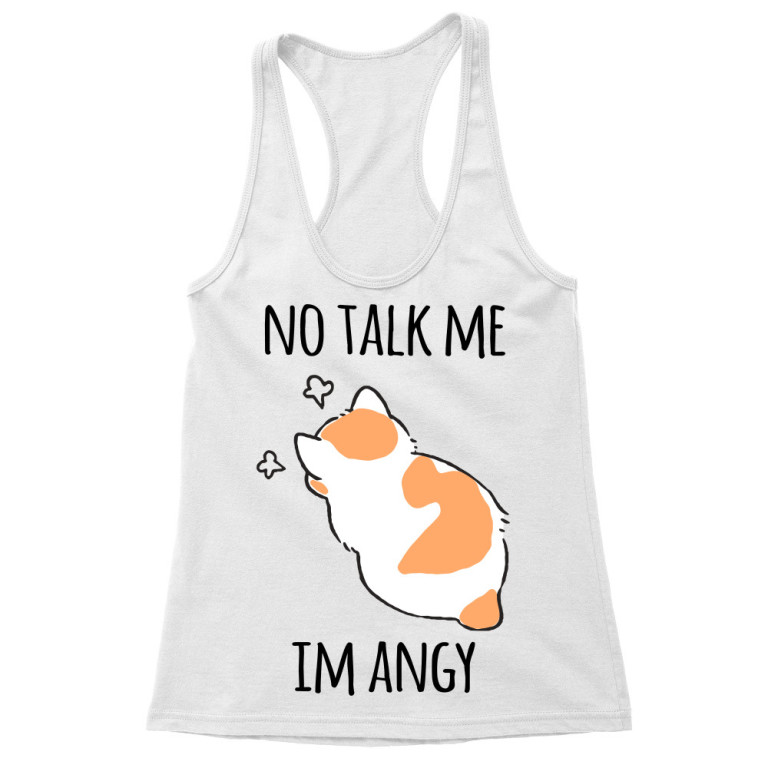 No talk me