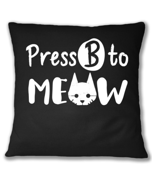 Press B to meow Stray Párnahuzat - Stray