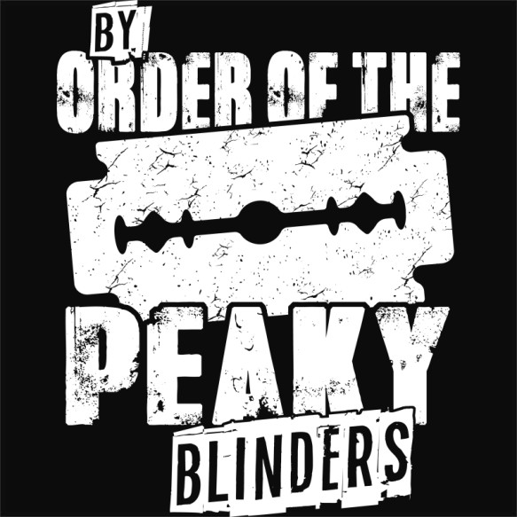 By order of the Peaky blinders Birmingham bandája Pólók, Pulóverek, Bögrék - Sorozatos