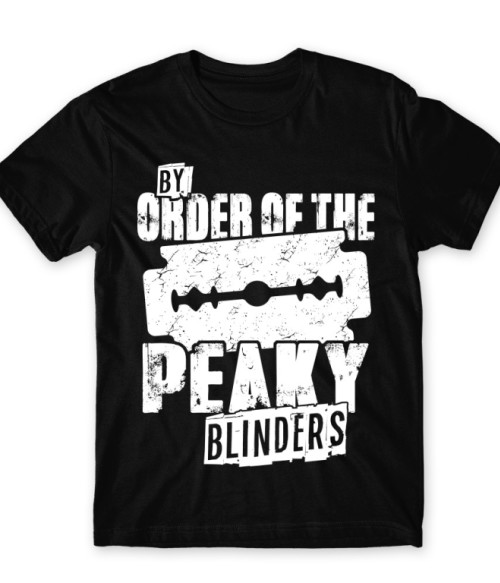 By order of the Peaky blinders Birmingham bandája Férfi Póló - Sorozatos