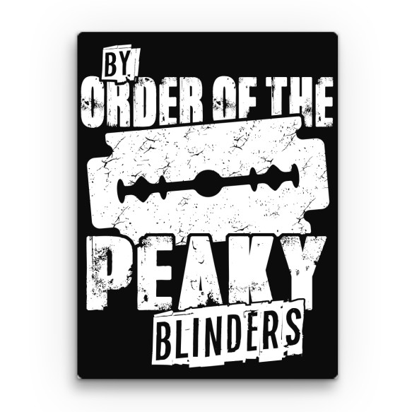 By order of the Peaky blinders Birmingham bandája Vászonkép - Sorozatos