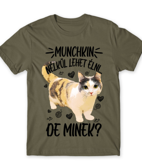 Munchkin nélkül lehet élni Munchkin Póló - Munchkin