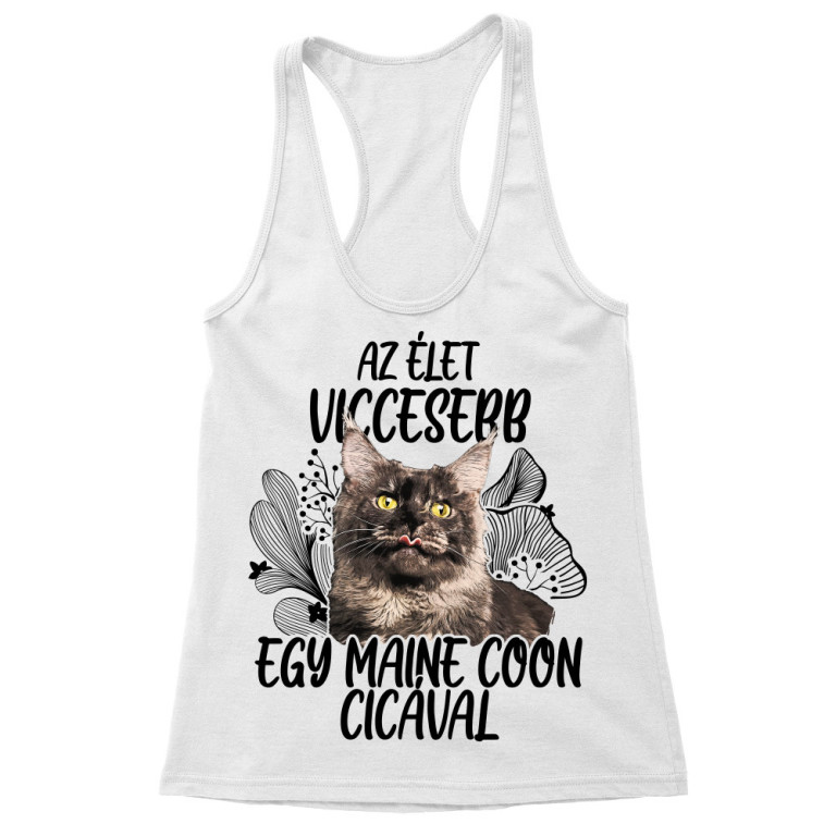 Az élet viccesebb - Maine coon - Női Trikó