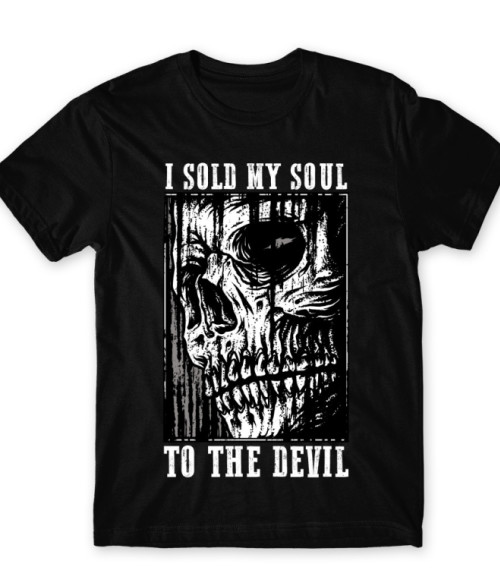 I sold my soul to the devil Horrorfilmek Póló - Horrorfilmek