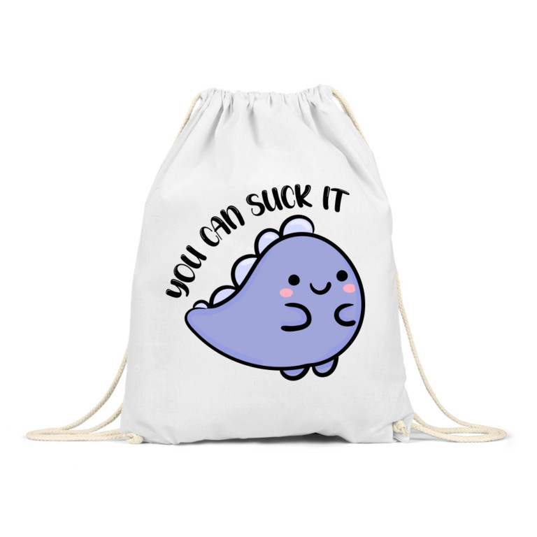 You can suck it
