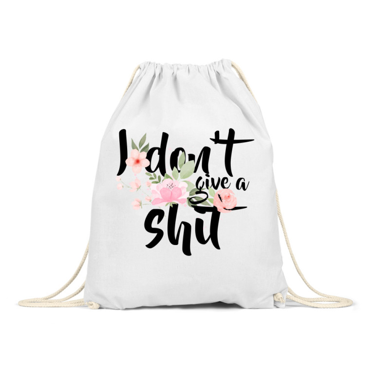 I don't giv a shit