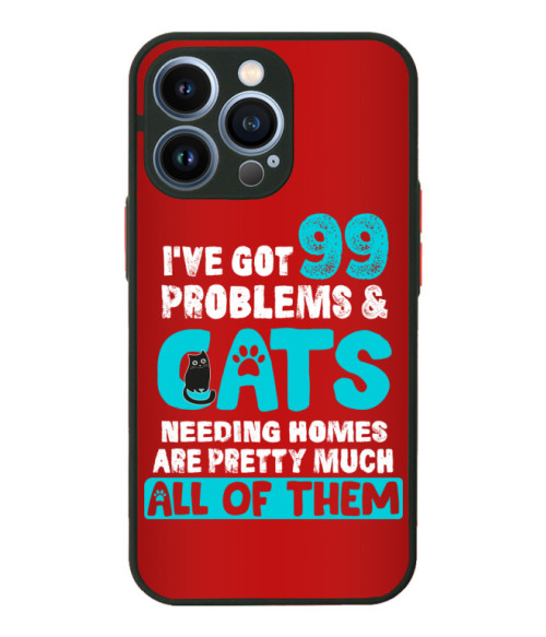 I'v got 99 problems Mentett cica Telefontok - Mentett cica