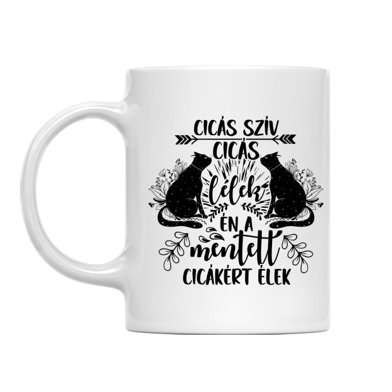 A mentett cicákért élek - Bögre