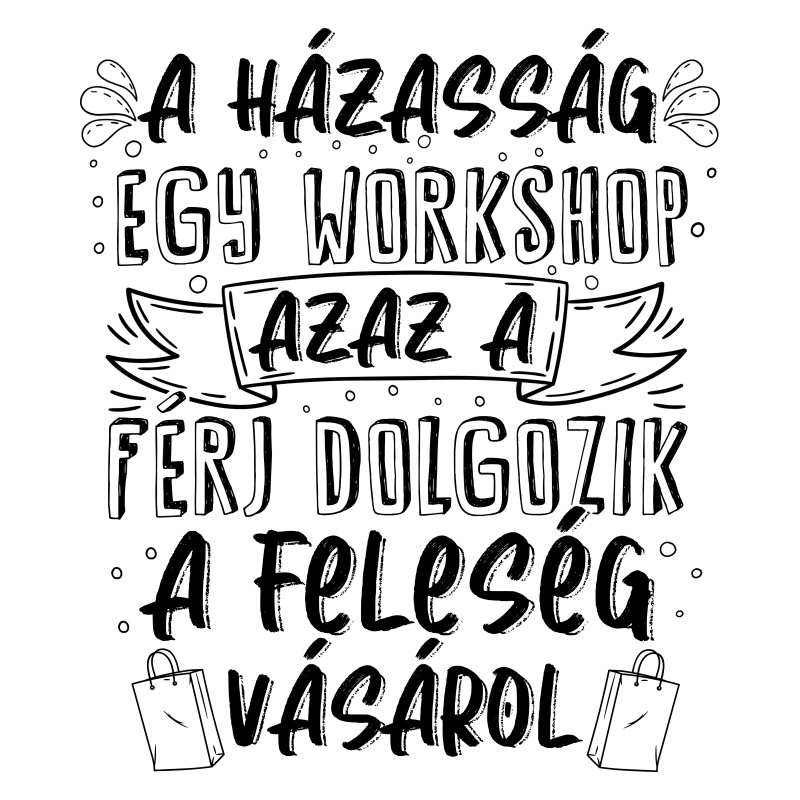 A házasság egy workshop