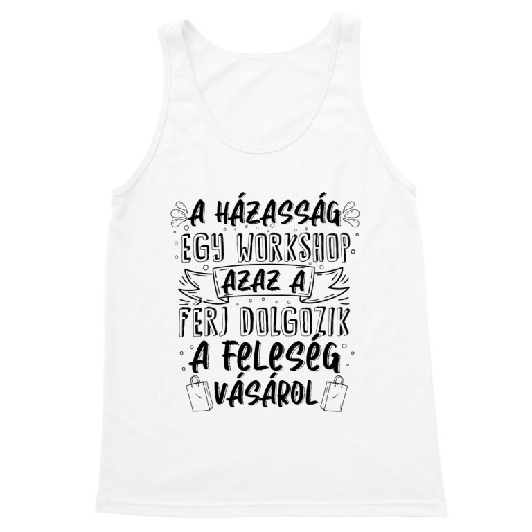 A házasság egy workshop - Férfi Trikó