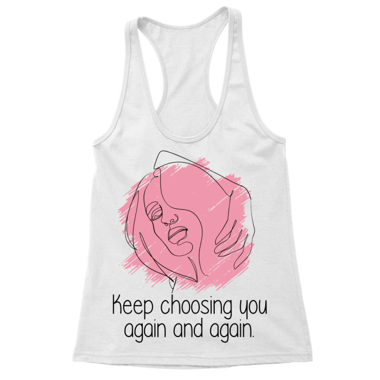 Keep choosing you